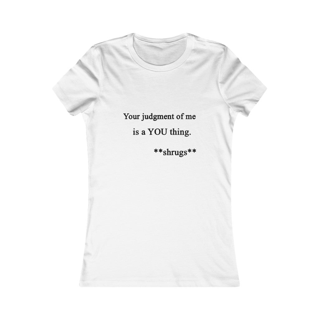 Your Judgment- fitted