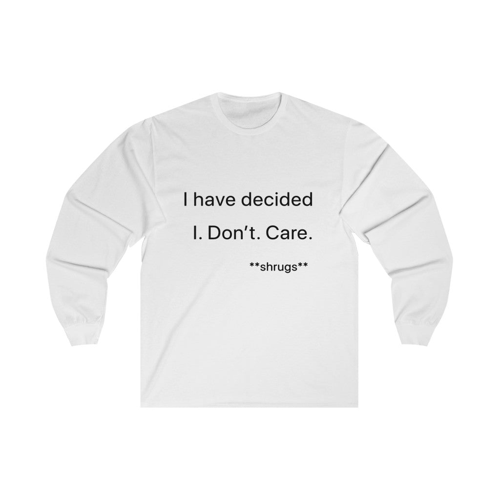 I don't care: long sleeves