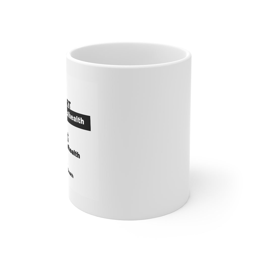 I support minority mental health: white mug