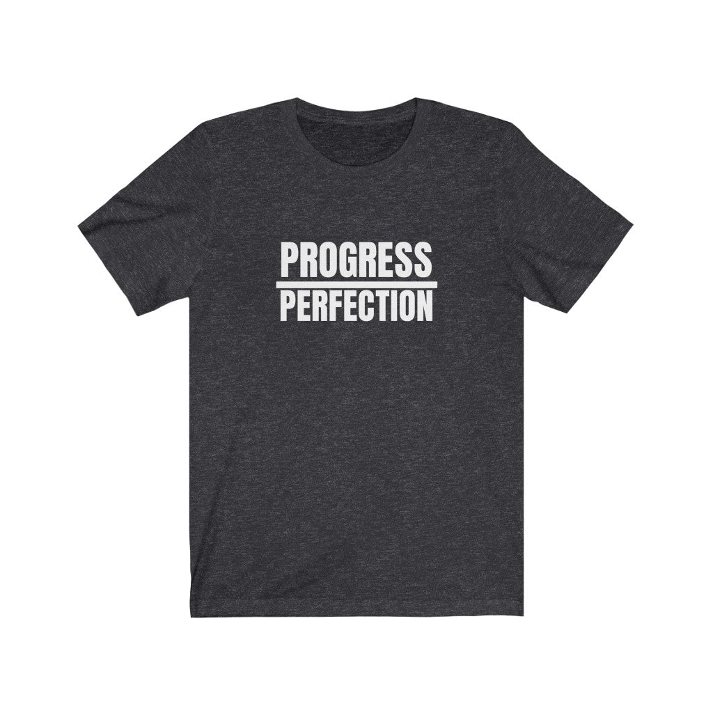 Progress/ Perfection: unisex