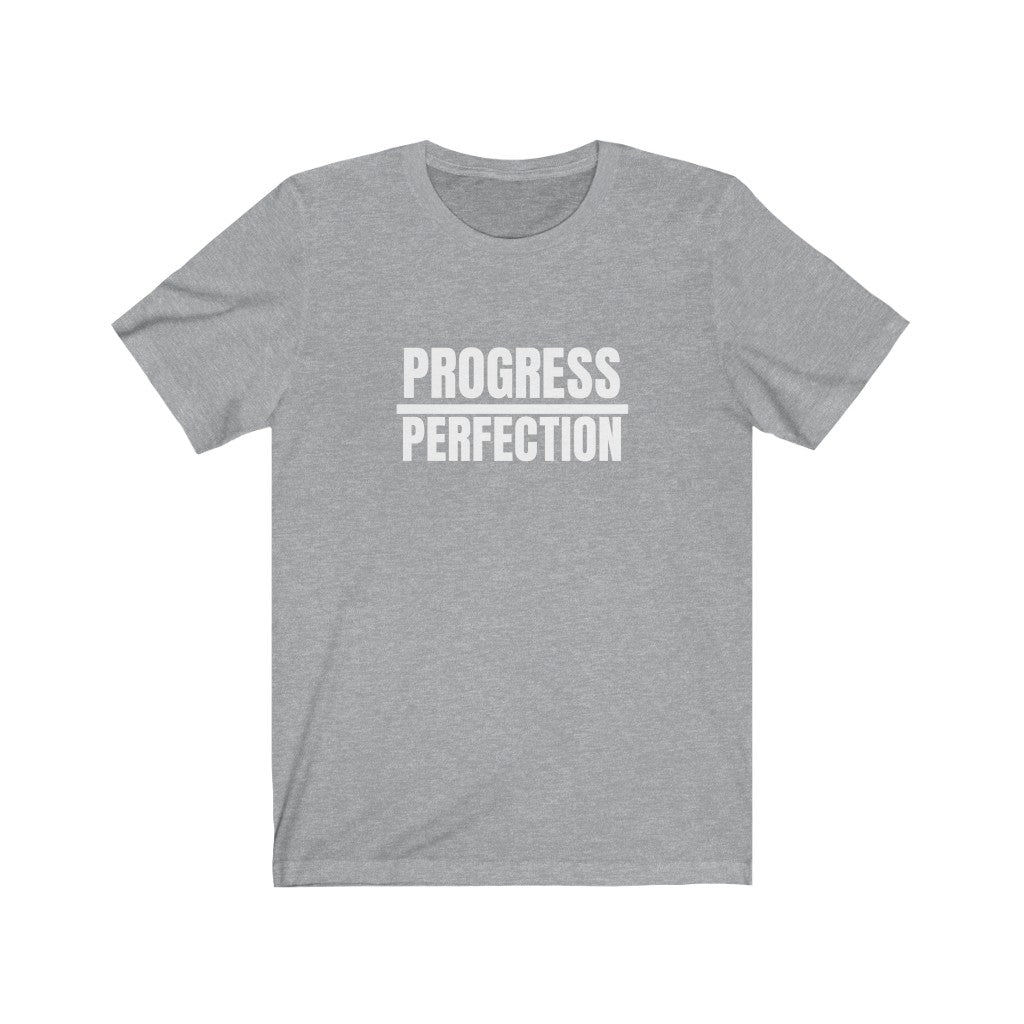 Progress/ Perfection: unisex