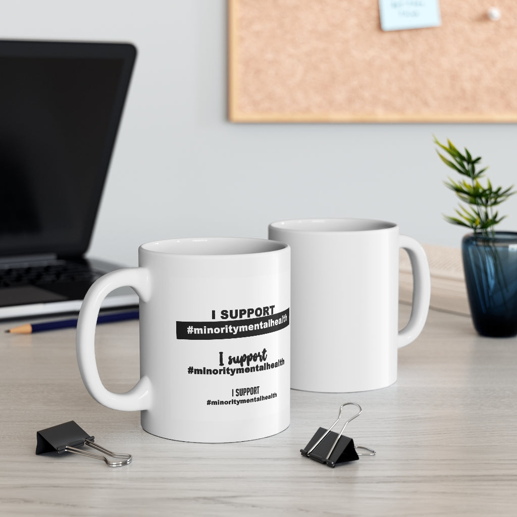 I support minority mental health: white mug